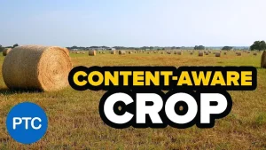 كيفية استخدام Content-Aware Crop في Photoshop